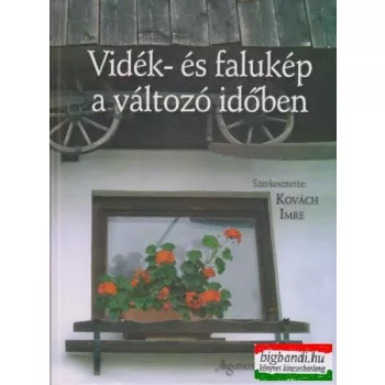 Vidék- és falukép a változó időben