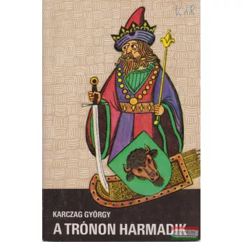 Karczag György - A trónon harmadik