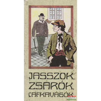 Jasszok, zsarók, cafkavágók