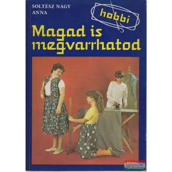 Soltész Nagy Anna - Magad is megvarrhatod
