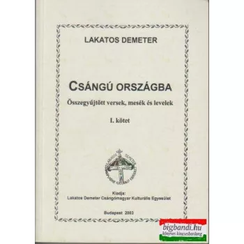 Csángú országba I-II.