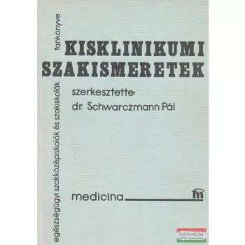 Kisklinikumi szakismeretek