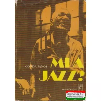 Gonda János - Mi a jazz?