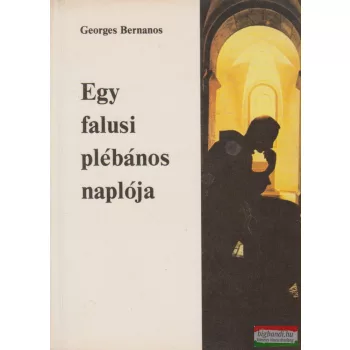 Georges Bernanos - Egy falusi plébános naplója