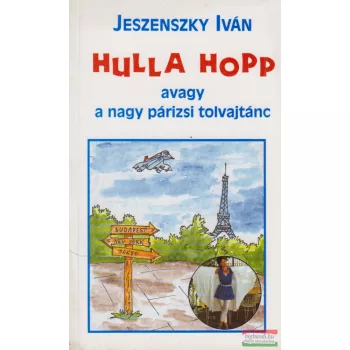Jeszenszky Iván - Hulla Hopp