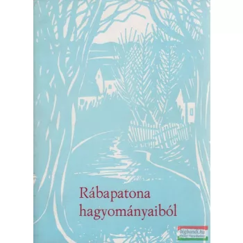 Rábapatona hagyományaiból