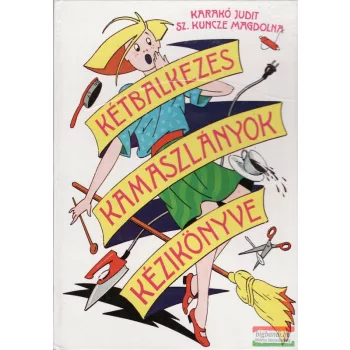 Kétbalkezes kamaszlányok kézikönyve