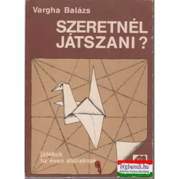 Szeretnél játszani? - Játékok tíz éven aluliaknak