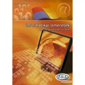   Farkas Csaba - Informatikai ​ismeretek a 9-10. évfolyam részére 