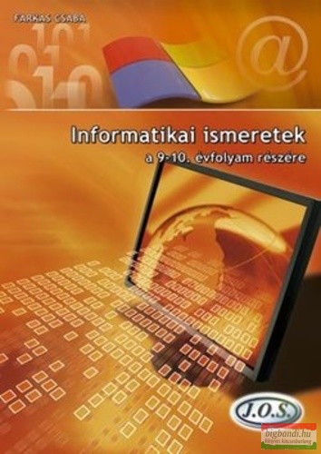 Farkas Csaba - Informatikai ​ismeretek a 9-10. évfolyam részére 