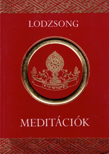 Szitu Rinpocse - Lodzsong / Meditációk