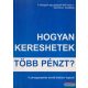 Hogyan kereshetek több pénzt?