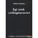 Paksi Zoltán - Égi utak csillagüzenetei