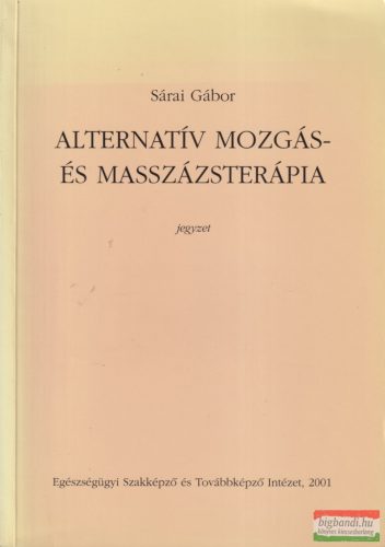 Sárai Gábor - Alternatív ​mozgás és masszázsterápia