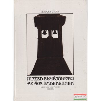 Szabóky Zsolt - Nézd elméjöket az ács embereknek