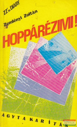 Zemlényi Zoltán - Hoppárézimi!