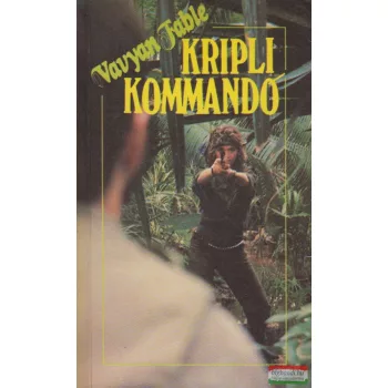 Vavyan Fable - Kriplikommandó