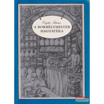 Csejtei István - A borbélymester hagyatéka