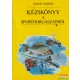 Antos Zoltán - Kézikönyv a sporthorgászatról 