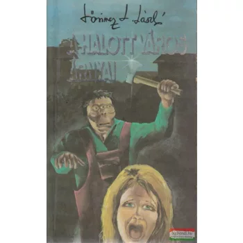 Lőrincz L. László - A halott város árnyai