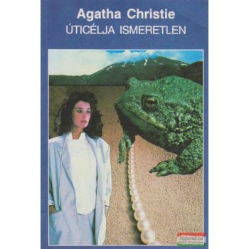 Agatha Christie - Úticélja ismeretlen