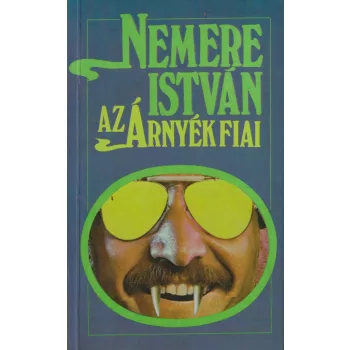 Nemere István - Az árnyék fiai