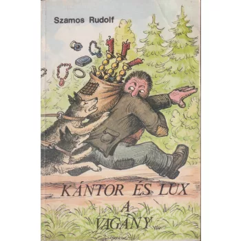 Szamos Rudolf - Kántor és Lux a vagány