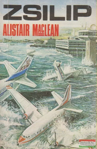 Alistair MacLean - Zsilip