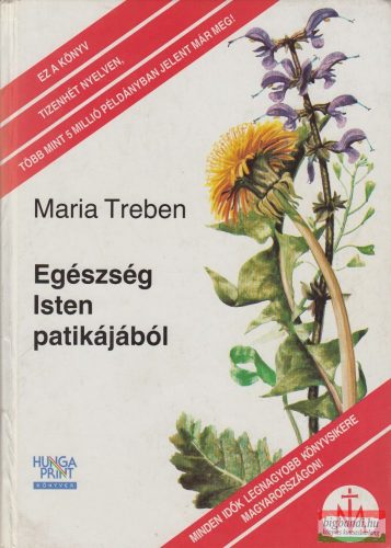 Maria Treben - Egészség Isten patikájából