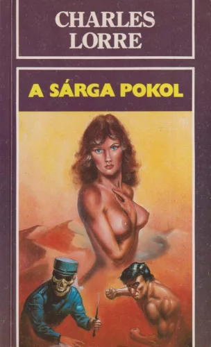 Charles Lorre - A sárga pokol