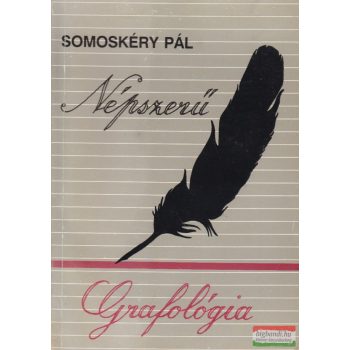 Somoskéry Pál - Népszerű grafológia