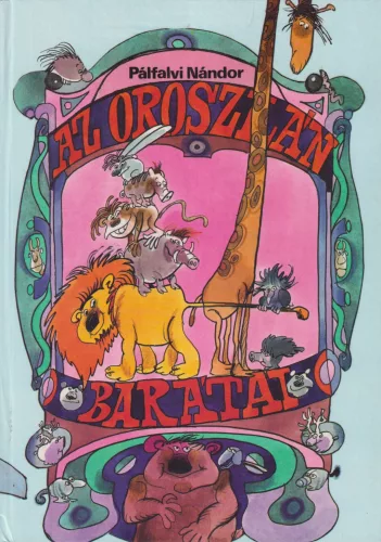 Pálfalvi Nándor - Az oroszlán barátai