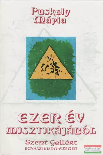 Puskely Mária - Ezer év misztikájából