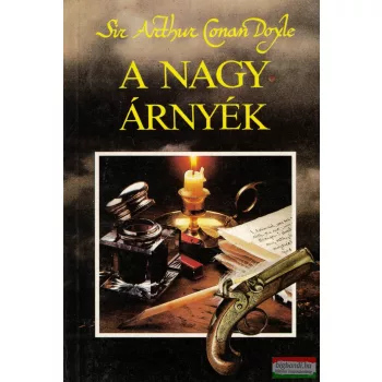 Sir Arthur Conan Doyle - A ​nagy árnyék