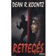 Dean R. Koontz - Rettegés