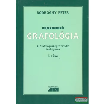   Bodroghy Péter - Oknyomozó grafológia (dedikált példány)