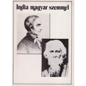   Bethlenfalvy Géza, Puskás Ildikó szerk. - India magyar szemmel