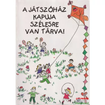 Váradi Zsóka - A játszóház kapuja szélesre van tárva!