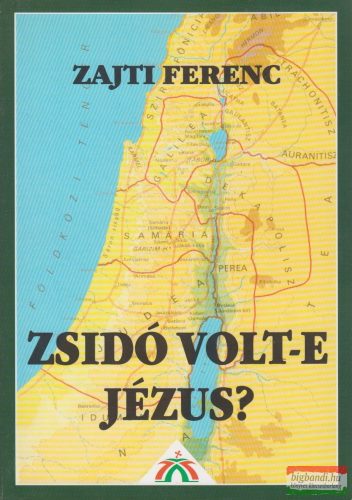 Zajti Ferenc - Zsidó volt-e Jézus?