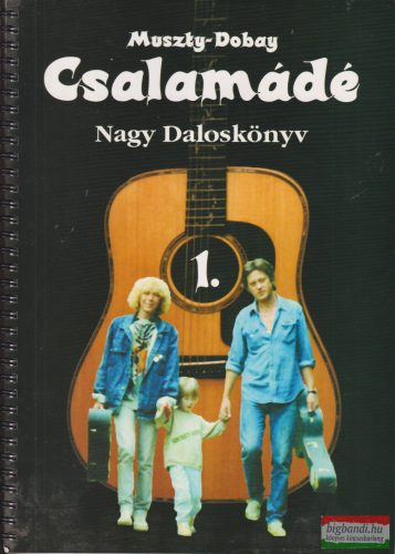 Muszty Bea, Dobay András - Csalamádé - Nagy Daloskönyv 1