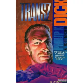 Philip K. Dick - Transz