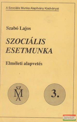 Szabó Lajos - Szociális esetmunka