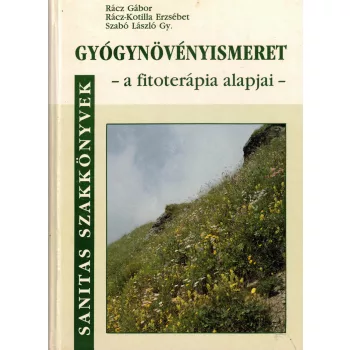 Gyógynövényismeret - a fitoterápia alapjai