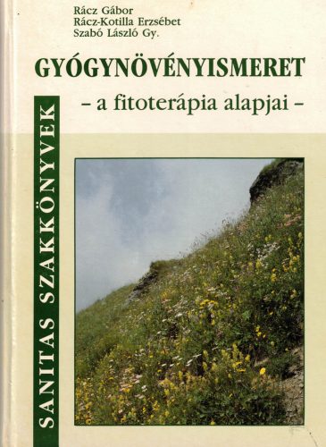 Gyógynövényismeret - a fitoterápia alapjai