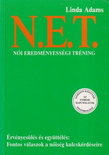 Linda Adams - N.E.T. A női eredményesség tanulása