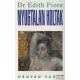 Dr. Edith Fiore - Nyugtalan holtak