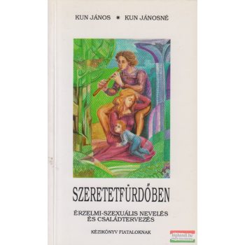 Kun János, Kun Jánosné - Szeretetfürdőben (dedikált)