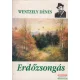 Wentzely Dénes - Erdőzsongás (aláírt példány)