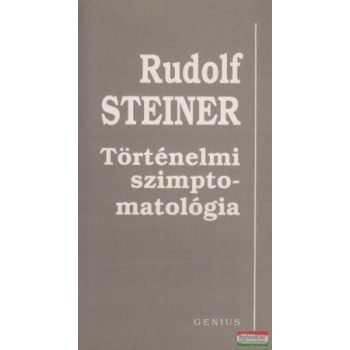 Rudolf Steiner- Történelmi szimptomatológia