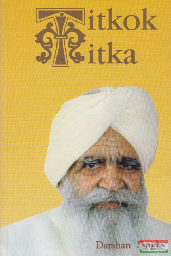 Sant Darshan Singh - Titkok titka